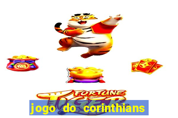 jogo do corinthians multi canais